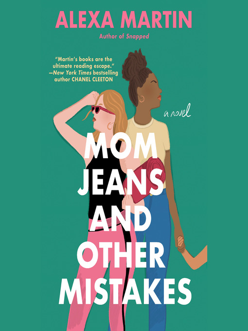 Title details for Mom Jeans and Other Mistakes by Alexa Martin - Wait list